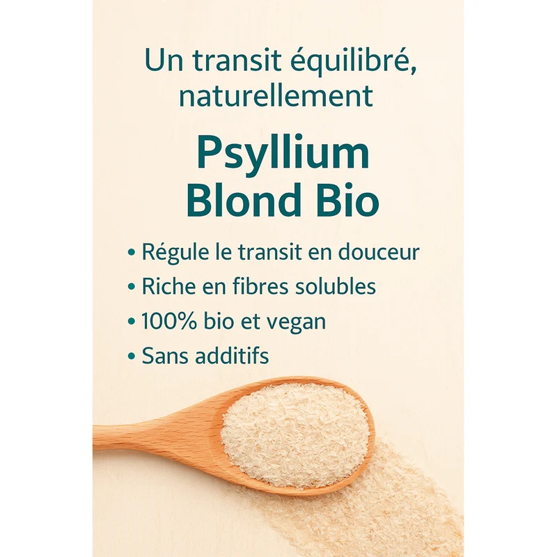 Psyllium Blond Bio : Digestion & Transit